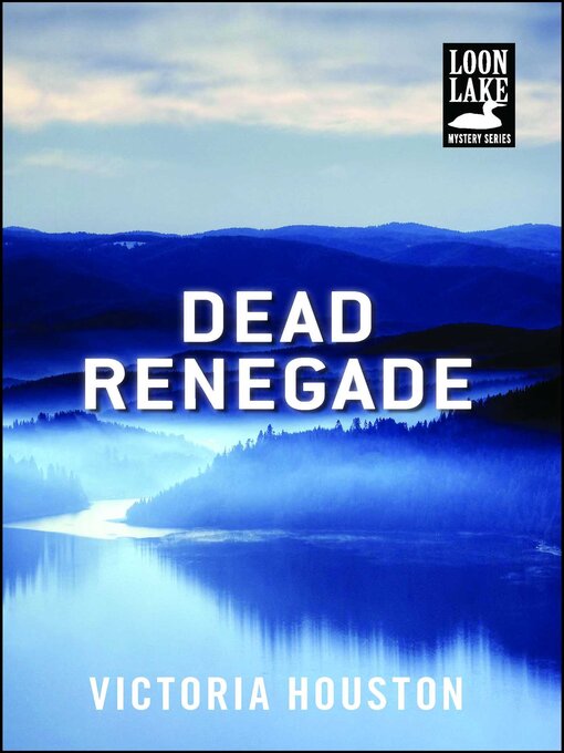 Title details for Dead Renegade by Victoria Houston - Available